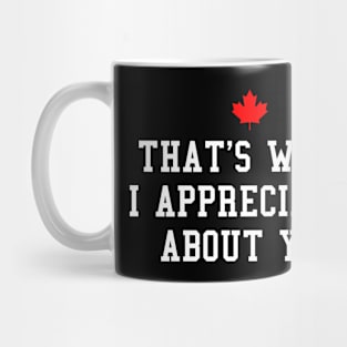 Letterkenny, Thats what i appreciates about you Mug